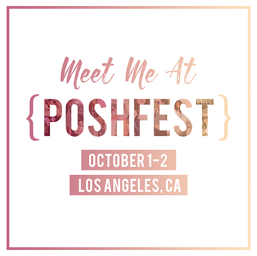 What to Wear to PoshFest 2016? 3 Things to Consider when Prepping your PoshFest Outfits